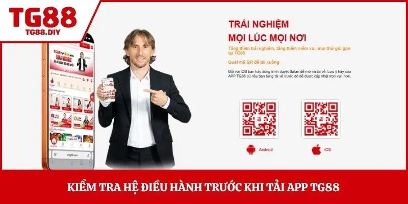 Kiểm tra hệ điều hành trước khi tải app TG88